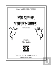 Bon Suaire, M'Sieurs-Dames