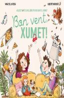 Bon Vent, Xumet!