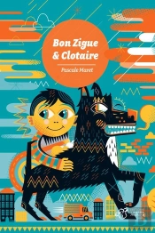 Bon Zigue Et Clotaire