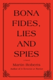 Bona Fides, Lies And Spies