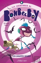 Bonbec Boy : Les Pipistrelles