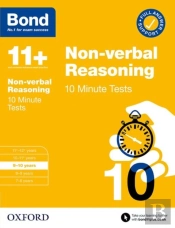 Bond 11+ 10 Minute Tests Non-Verbal Reasoning 9-10 Years: For 11+ Gl Assessment And Entrance Exams