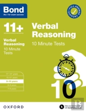 Bond 11+ 10 Minute Tests Verbal Reasoning 9-10 Years: For 11+ Gl Assessment And Entrance Exams