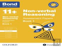 Bond 11+: Bond 11+ Non Verbal Reasoning Assessment Papers 9-10 Years Book 1: For 11+ Gl Assessment And Entrance Exams