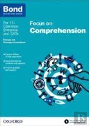 Bond 11+: English: Focus On Comprehension (For Gl Assessment & Other 11 Plus Exams)