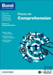 Bond 11+: English: Focus On Comprehension (For Gl Assessment & Other 11 Plus Exams)