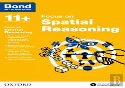 Bond 11+: Focus On Spatial Reasoning (For Gl Assessment & Other 11 Plus Exams)