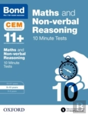 Bond 11+: Maths & Non-Verbal Reasoning: Cem 10 Minute Tests