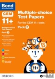 Bond 11+ Multiple-Choice Test Papers For The Cem 11+ Tests Pack 2: Ready For The 2025 Cambridge Select Insight Exam