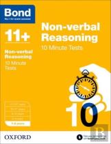 Bond 11+: Non-Verbal Reasoning: 10 Minute Tests: 7-8 Years (For Gl Assessment & Other 11 Plus Exams)