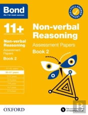 Bond 11+ Non-Verbal Reasoning Assessment Papers 10-11 Years Book 2 (For Gl Assessment & Other 11 Plus Exams)