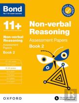 Bond 11+ Non-Verbal Reasoning Assessment Papers 9-10 Years Book 2: For 11+ Gl Assessment And Entrance Exams