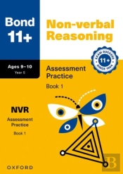 Bond 11+ Non-Verbal Reasoning Assessment Practice Papers 9-10 Years Book 1 For Gl Assessment & Other 11 Plus Exams