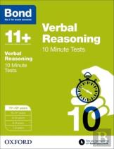 Bond 11+: Verbal Reasoning: 10 Minute Tests