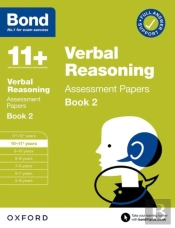 Bond 11+ Verbal Reasoning Assessment Papers 10-11 Years Book 2: For 11+ Gl Assessment And Entrance Exams