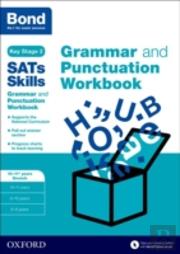Bond Sats Skills: Grammar And Punctuation Workbook