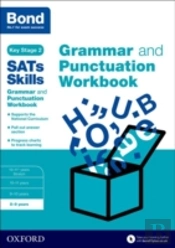 Bond Sats Skills: Grammar And Punctuation Workbook