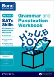 Bond Sats Skills: Grammar And Punctuation Workbook