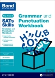 Bond Sats Skills: Grammar And Punctuation Workbook