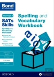 Bond Sats Skills Spelling And Vocabulary Workbook