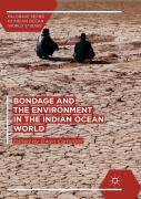 Bondage And The Environment In The Indian Ocean World