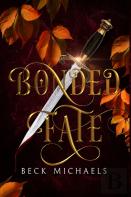 Bonded Fate (Guardians Of The Maiden #2)