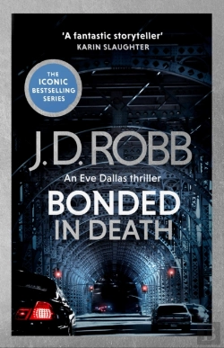 Bertrand.pt - Bonded In Death: An Eve Dallas Thriller (In Death 60)