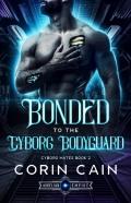 Bonded To The Cyborg Bodyguard