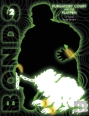 Bonds 2 Purgatory Court And The Playpen