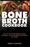 Bone Broth Cookbook