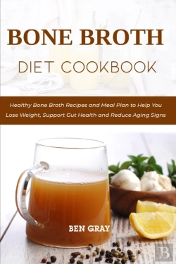 Bertrand.pt - Bone Broth Diet Cookbook