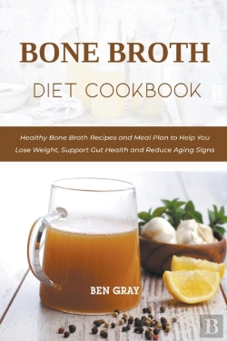 Bertrand.pt - Bone Broth Diet Cookbook