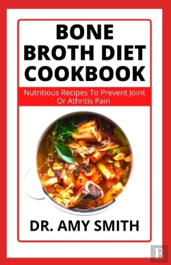 Bertrand.pt - Bone Broth Diet Cookbook
