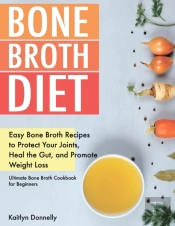 Bone Broth Diet