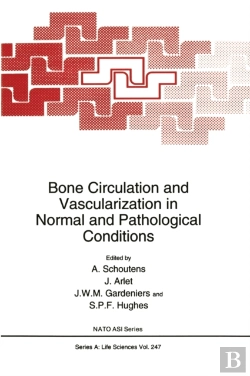 Bertrand.pt - Bone Circulation And Vascularization In Normal And Pathological Conditions