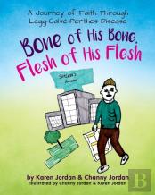 Bone Of His Bone, Flesh Of His Flesh