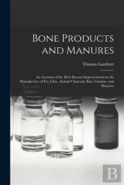 Bone Products And Manures