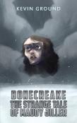 Bonecreake: The Strange Tale Of Maudy Jiller