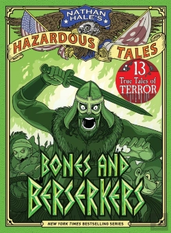 Bertrand.pt - Bones And Berserkers (Nathan Hale'S Hazardous Tales #13)