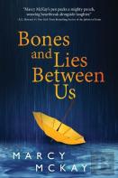 Bones And Lies Between Us