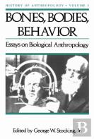 Bones, Bodies, Behaviour