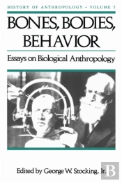 Bones, Bodies, Behaviour