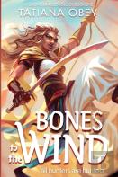 Bones To The Wind
