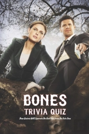 Bones Trivia Quiz