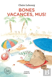 Bones Vacances, Mus!