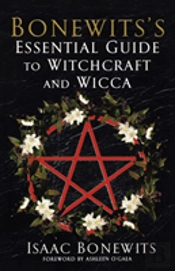 Bonewits' Essential Guide To Witchcraft And Wicca