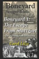 Boneyard 1 -  The Escape From Stuttgart