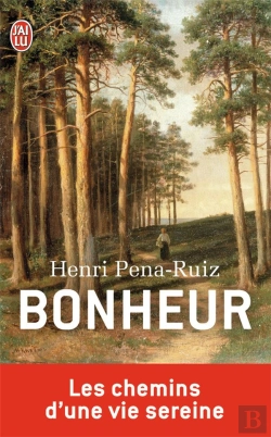 Bertrand.pt - Bonheur ; Les Chemins D'Une Vie Sereine
