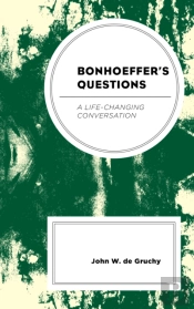 Bonhoeffer'S Questions
