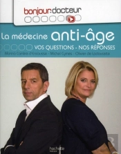 Bonjour Docteur ; La Médecine Anti-Âge